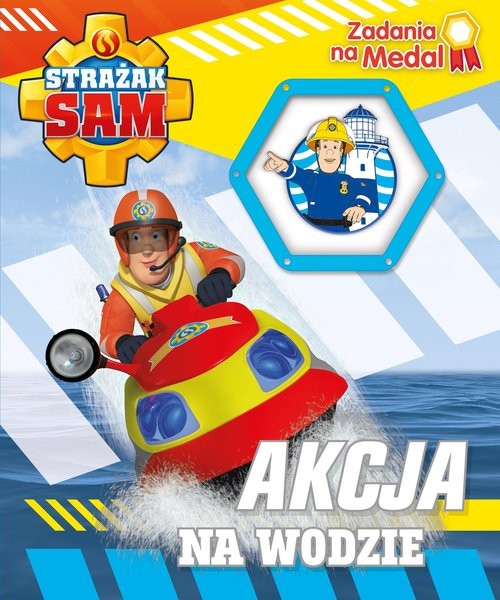 okładka Strażak Sam Zadania na medal Akcja na wodzie. książka