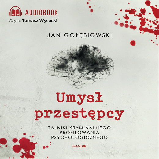 okładka Umysł przestępcy audiobook | MP3 | Jan Gołębiowski