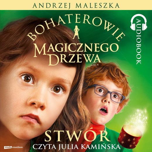 okładka Bohaterowie Magicznego Drzewa. Stwór audiobook | MP3 | Andrzej Maleszka