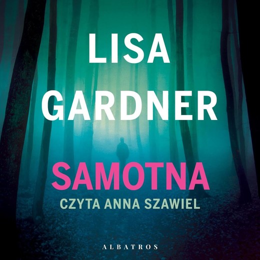 okładka Samotna audiobook | MP3 | Lisa Gardner