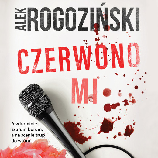 okładka Czerwono mi audiobook | MP3 | Alek Rogoziński
