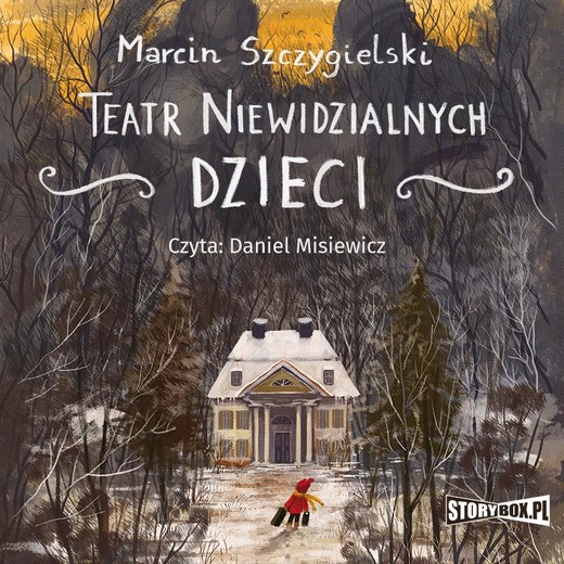okładka Teatr niewidzialnych dzieci audiobook | MP3 | Marcin Szczygielski