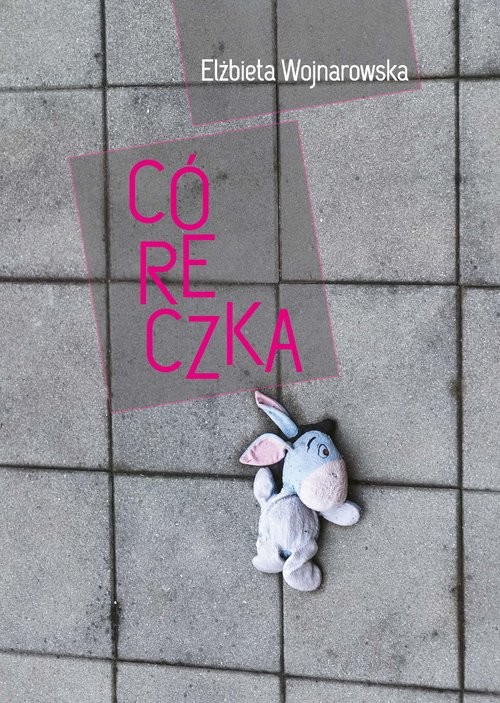 okładka Córeczka książka | Wojnarowska Elzbieta
