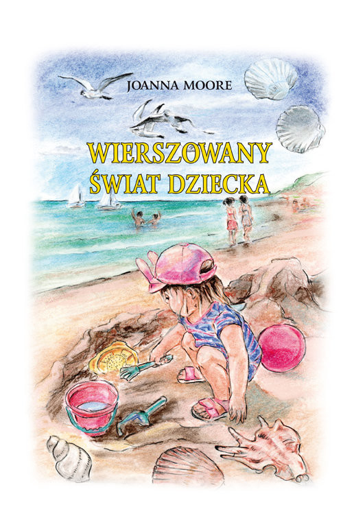 okładka Wierszowany Świat Dziecka książka | Joanna Moore
