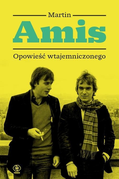 okładka Opowieść wtajemniczonego czyli jak pisać książka | Martin Amis