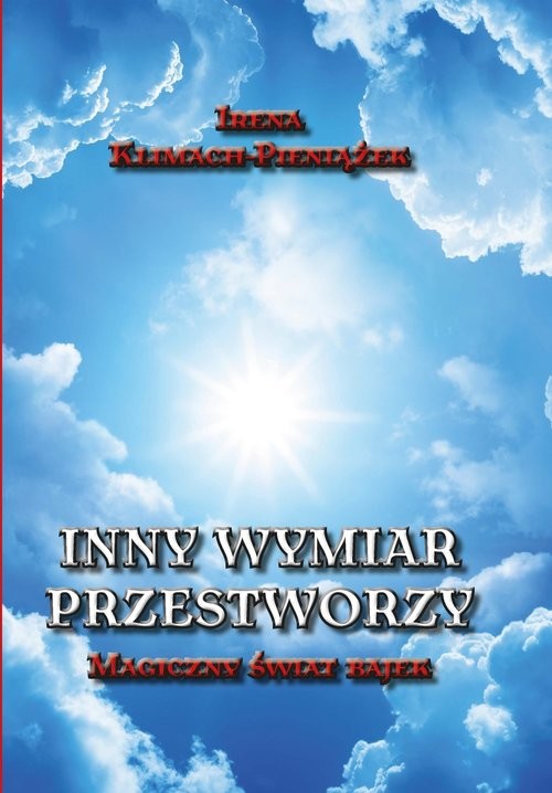 okładka Inny wymiar przestworzy Magiczny świat bajek książka | Irena Pieniążek-Klimach