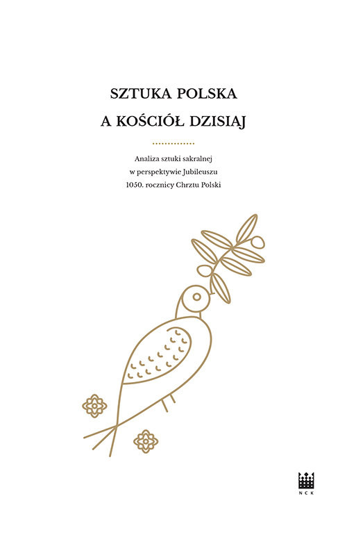 okładka Sztuka polska a Kościół dzisiaj Analiza sztuki sakralnej w perspektywie Jubileuszu 1050. rocznicy książka