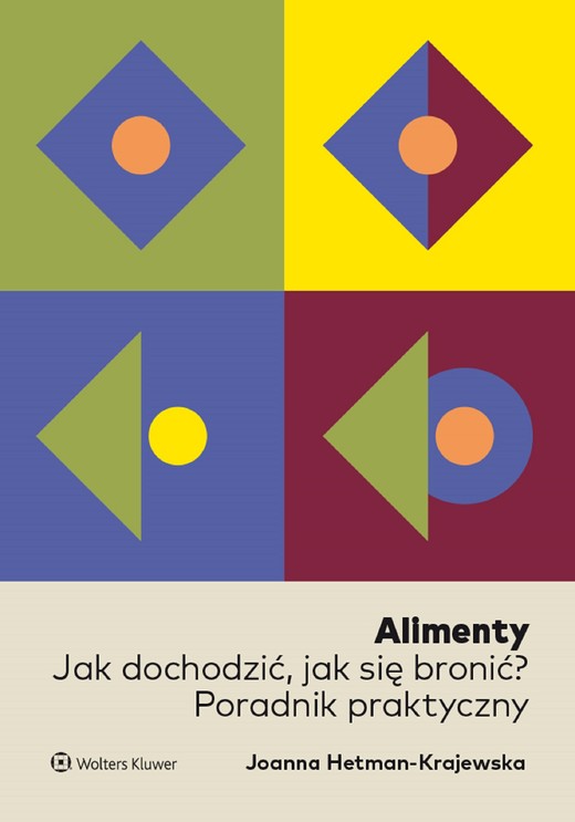 okładka Alimenty. Jak dochodzić, jak się bronić? Poradnik praktyczny (pdf) ebook | pdf | Joanna Hetman-Krajewska