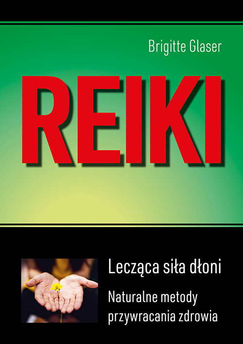 okładka Reiki Lecząca siła dłoni książka | Brigitte Glaser
