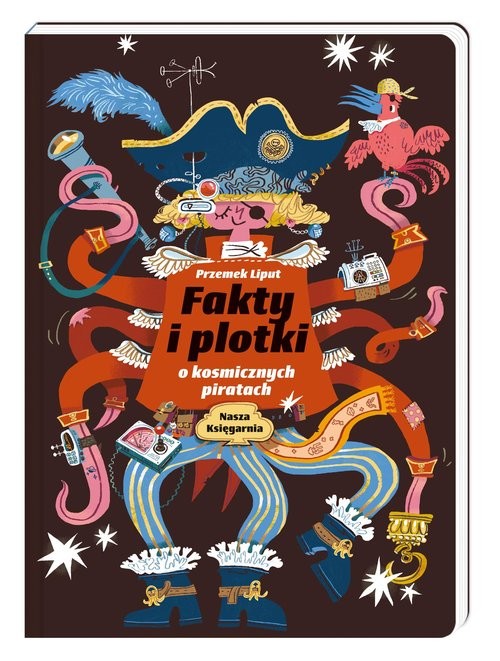 okładka Fakty i plotki o kosmicznych piratach książka | Przemek Liput
