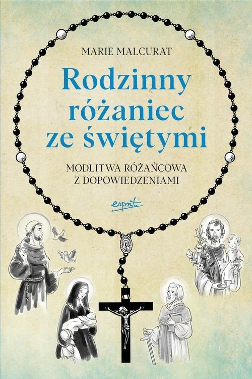okładka Rodzinny różaniec ze świętymi Modlitwa różańcowa z dopowiedziami książka | Marie Malcurat