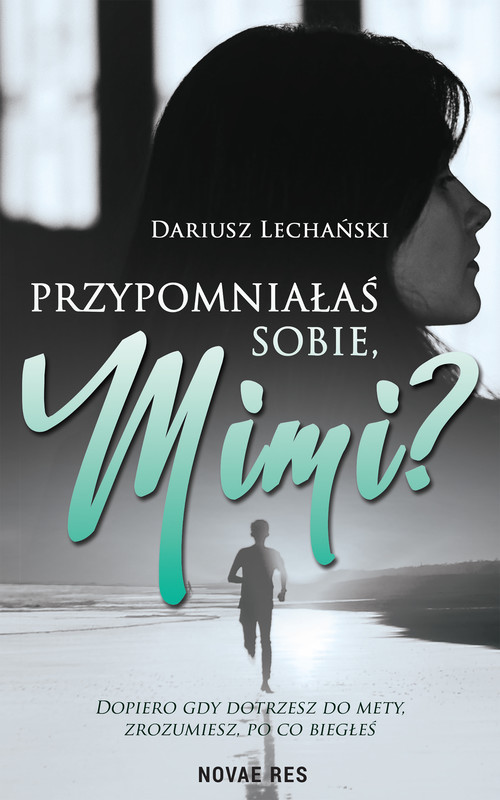 okładka Przypomniałaś sobie, Mimi? ebook | epub, mobi | Dariusz Lechański