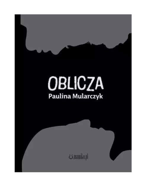 okładka Oblicza książka | Paulina Mularczyk