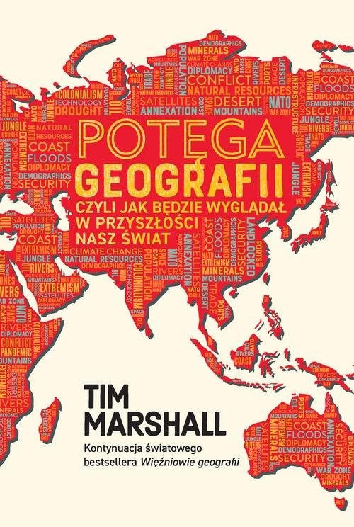 okładka Potęga geografii, czyli jak będzie wyglądał w przyszłości nasz świat książka | Tim Marshall