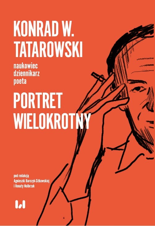 okładka Konrad W. Tatarowski - naukowiec, dziennikarz, poeta Portret wielokrotny książka