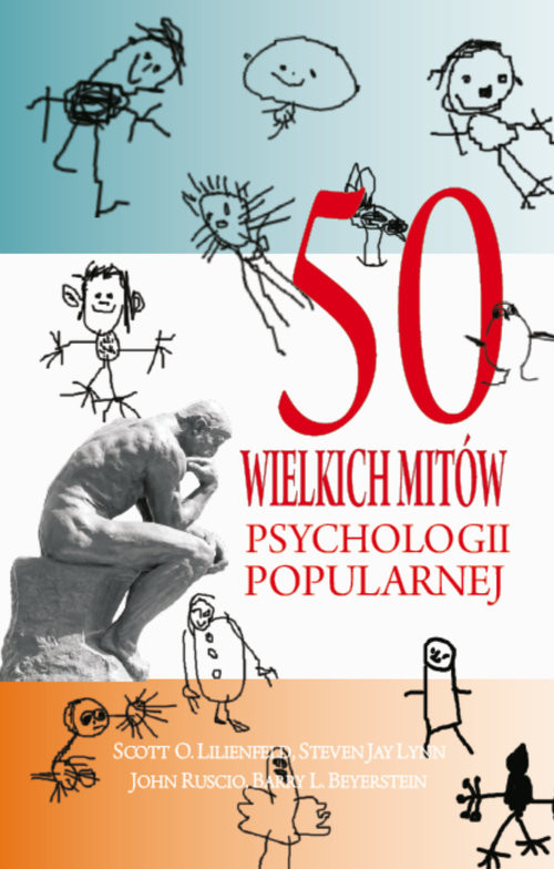okładka 50 wielkich mitów psychologii popularnej książka | Scott Lilienfeld