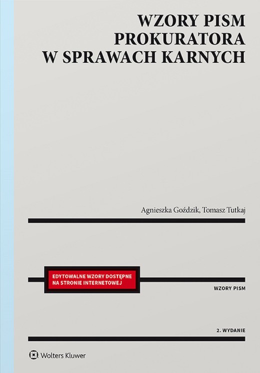 okładka Wzory pism prokuratora w sprawach karnych (pdf) ebook | pdf | Agnieszka Goździk, Tomasz Tutkaj