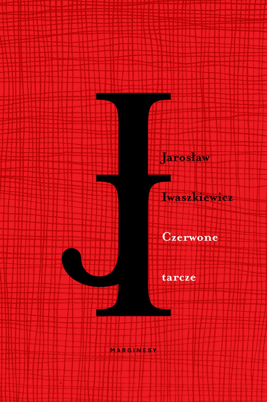 okładka Czerwone tarcze ebook | epub, mobi | Jarosław Iwaszkiewicz