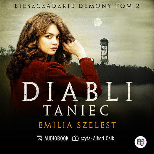 okładka Diabli taniec. Bieszczadzkie demony. Tom 2 audiobook | MP3 | Emilia Szelest