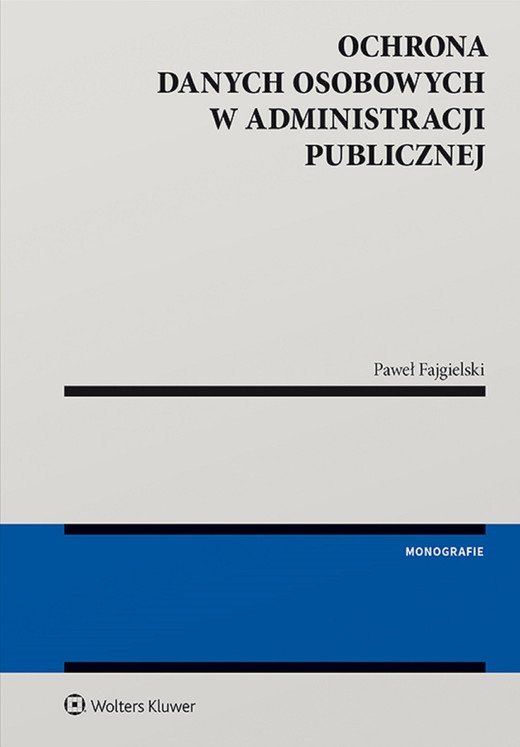 okładka Ochrona danych osobowych w administracji publicznej (pdf) ebook | pdf | Paweł Fajgielski
