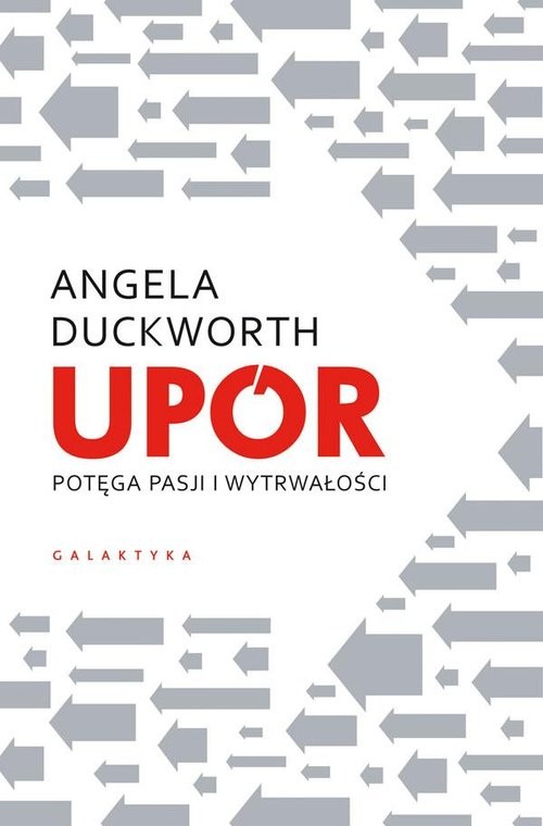 okładka Upór. Potęga pasji i wytrwałości książka | Angela Duckworth