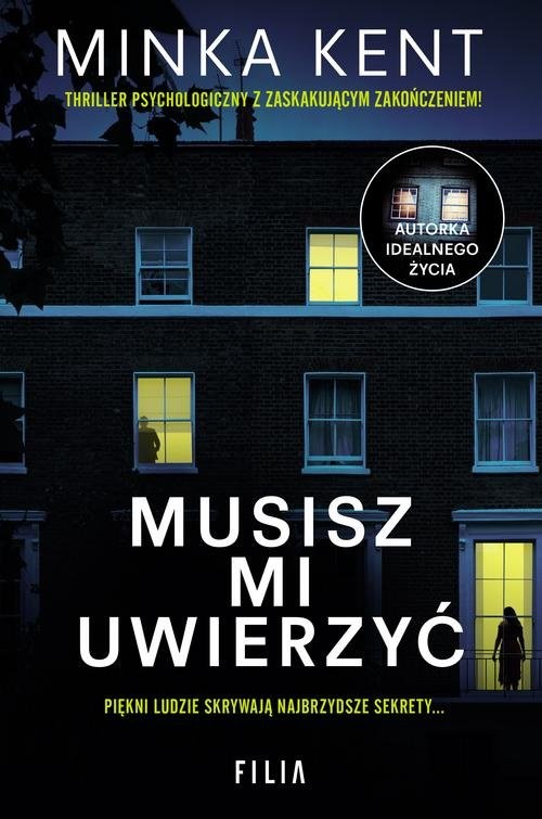 okładka Musisz mi uwierzyć książka | Minka Kent