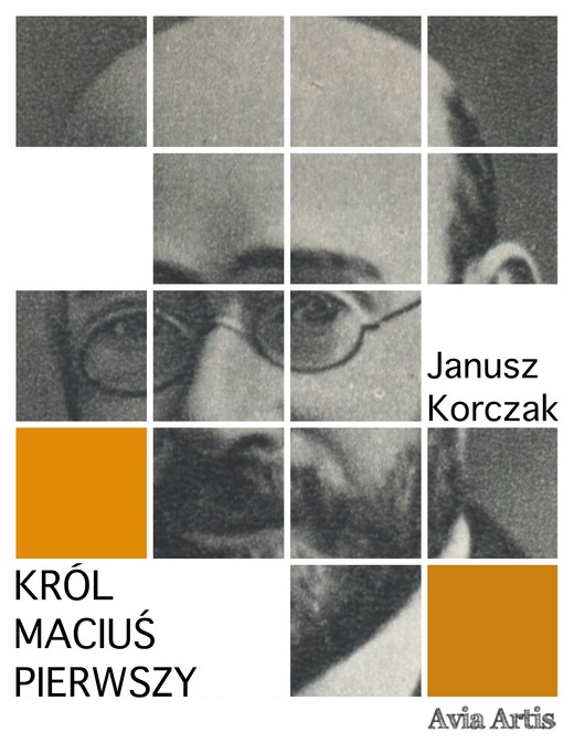 okładka Król Maciuś Pierwszy ebook | epub, mobi | Janusz Korczak
