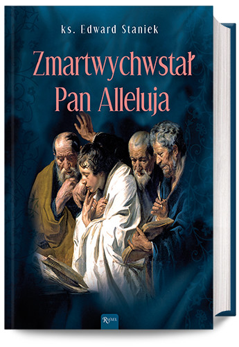 okładka Zmartwychwstal Pan Alleluja audiobook | MP3 | ks. prof. Edward Staniek