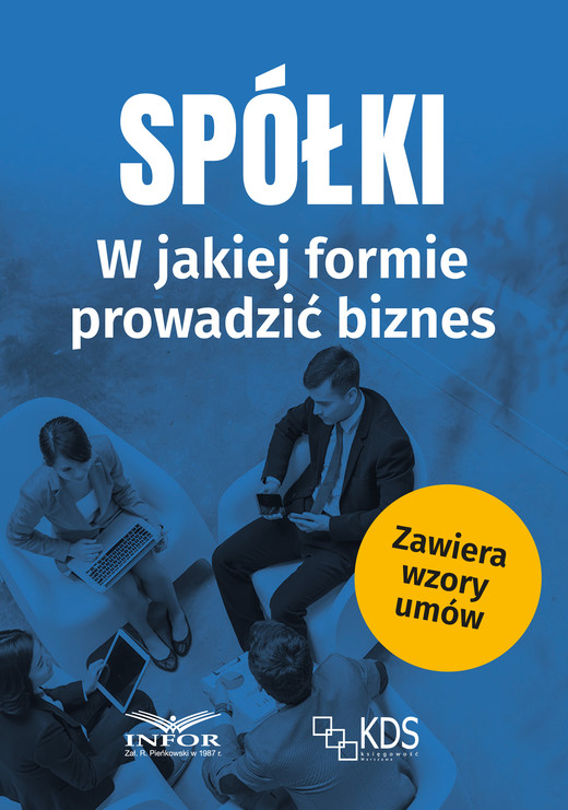 okładka Spólki - w jakiej formie prowadzić biznes ebook | pdf | Praca Zbiorowa