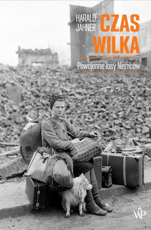 okładka Czas wilka. Powojenne losy Niemców ebook | epub, mobi | Harald Jähner
