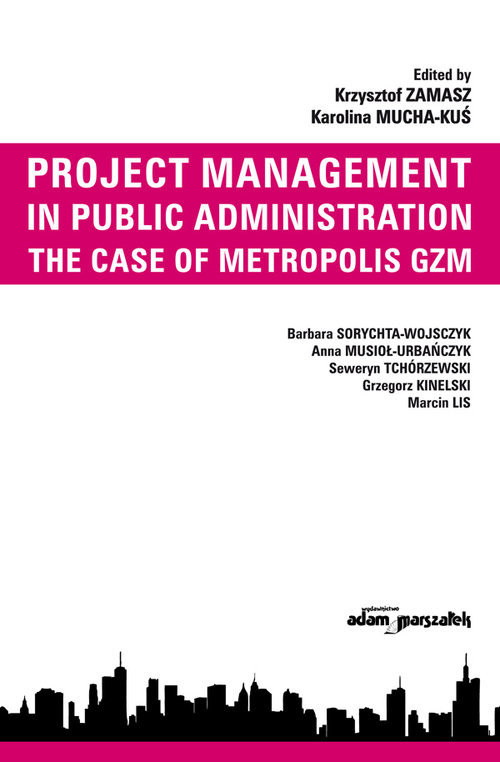 okładka Project Management in Public Administration The Case of Metropolis GZM książka | Opracowania Zbiorowe