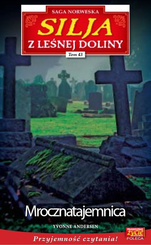 okładka Silja z Leśnej Doliny Tom 43 Mroczna tajemnica książka | Yvonne Andersen