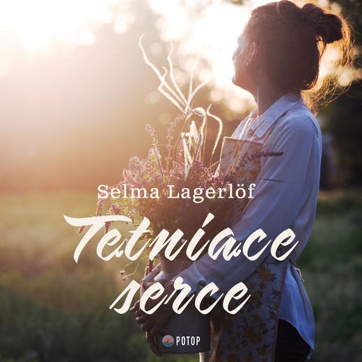 okładka Tętniące serce audiobook | MP3 | Selma Lagerlöf