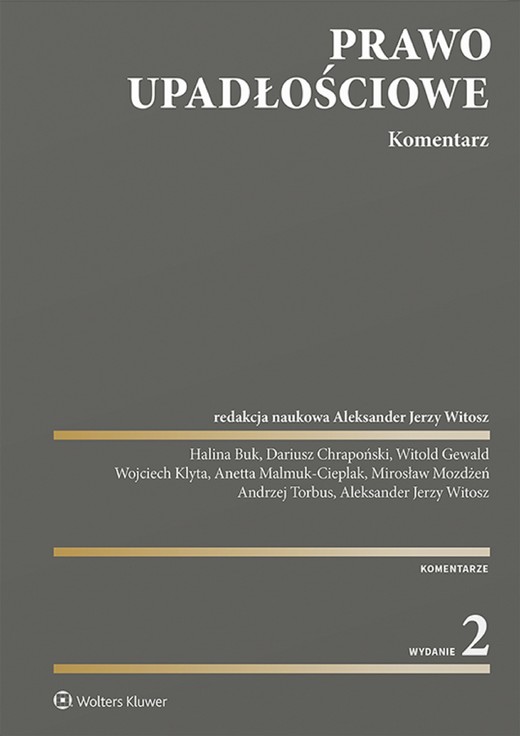 okładka Prawo upadłościowe. Komentarz (pdf) ebook | pdf | Opracowania Zbiorowe, Redakcja naukowa: Aleksander J. Witosz