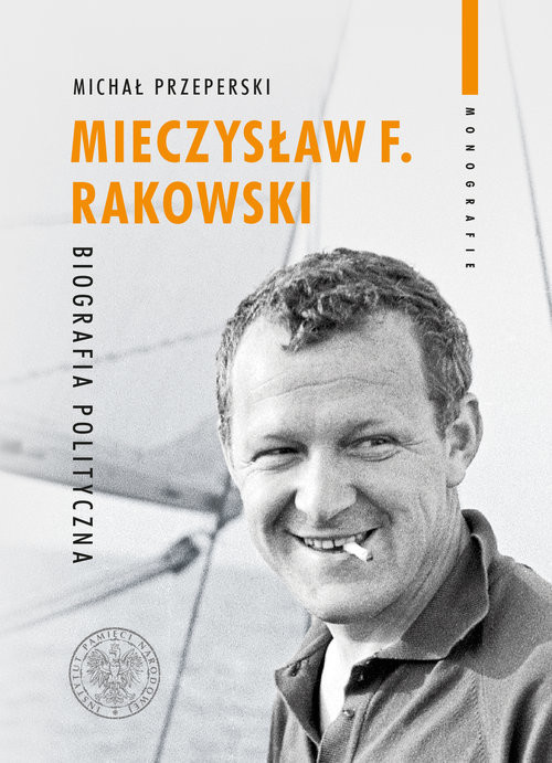okładka Mieczysław F. Rakowski Biografia polityczna książka | Michał Przeperski