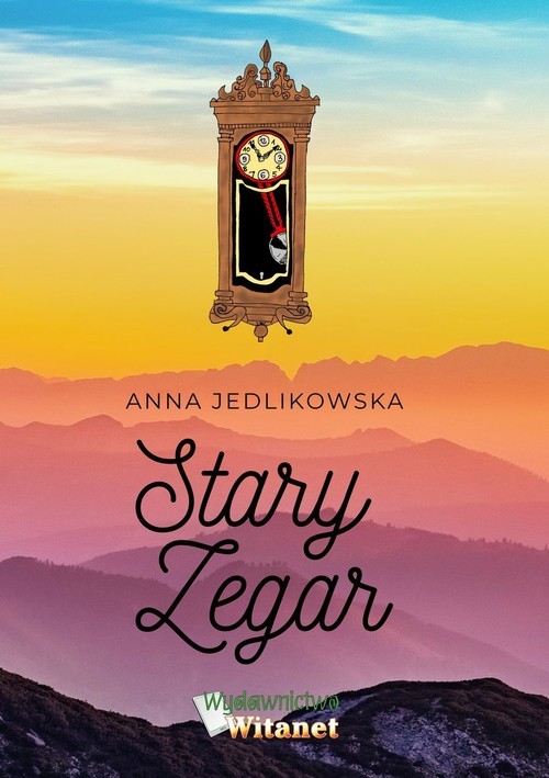 okładka Stary zegar książka | Anna Jedlikowska