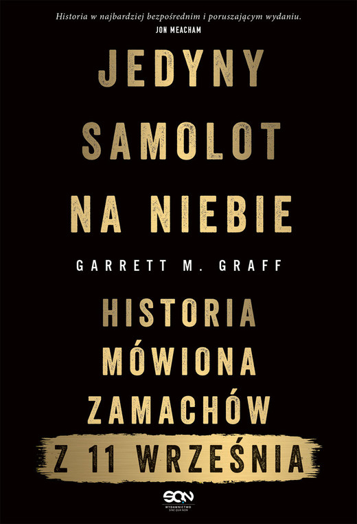 okładka Jedyny samolot na niebie. Historia mówiona zamachów z 11 września
 książka | Garrett M.Graff