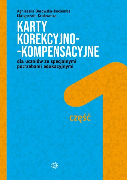 okładka Karty korekcyjno-kompensacyjne Część 1 dla uczniów ze specjalnymi potrzebami edukacyjnymi książka | Agnieszka Borowska-Kociemba, Małgorzata Krukowska