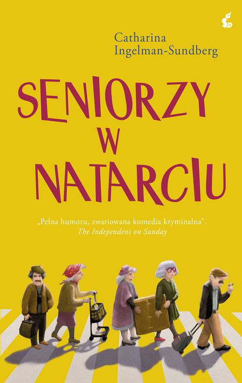 okładka Seniorzy w natarciu książka | Catharina Ingelman-Sundberg