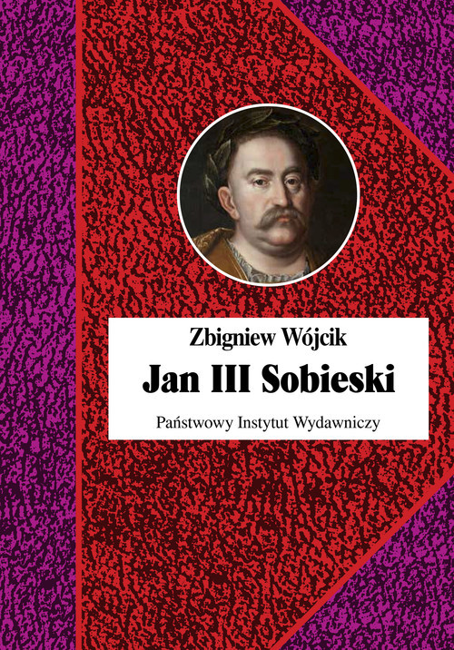okładka Jan III Sobieski
 książka | Zbigniew Wójcik