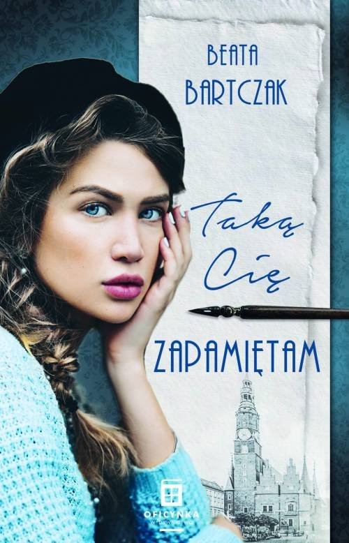 okładka Taką Cię zapamiętam książka | Beata Bartczak