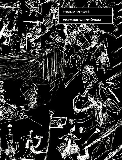 okładka Wszystkie wojny świata książka | Tomasz Szerszeń