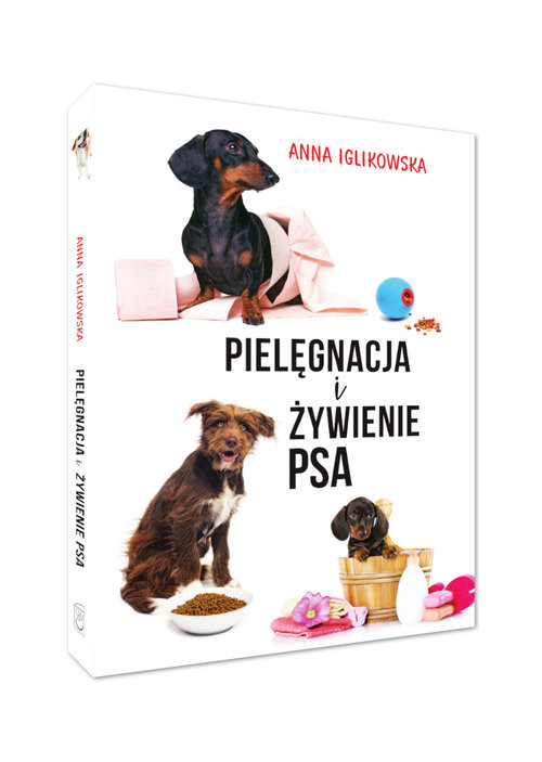 okładka Pielęgnacja i żywienie psa książka | Anna Iglikowska