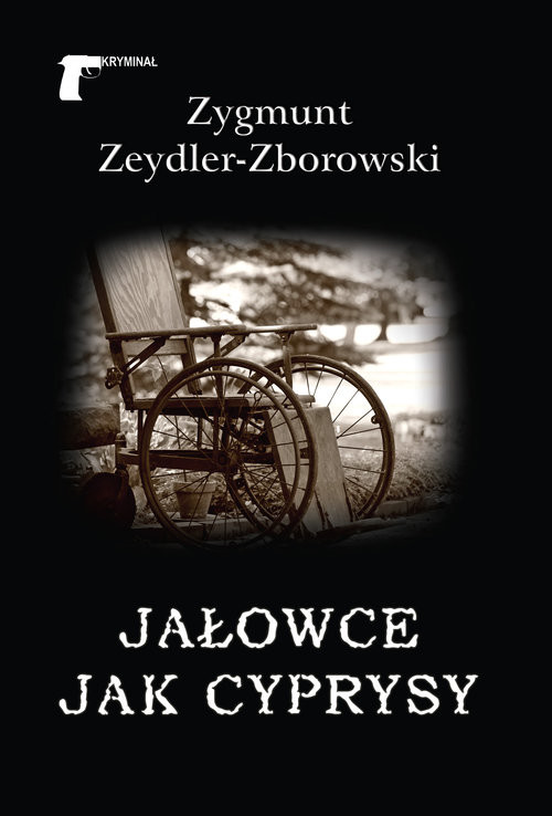 okładka Jałowce jak cyprysy książka | Zygmunt Zeydler-Zborowski