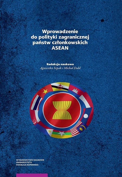 okładka Wprowadzenie do polityki zagranicznej państw członkowskich ASEAN książka