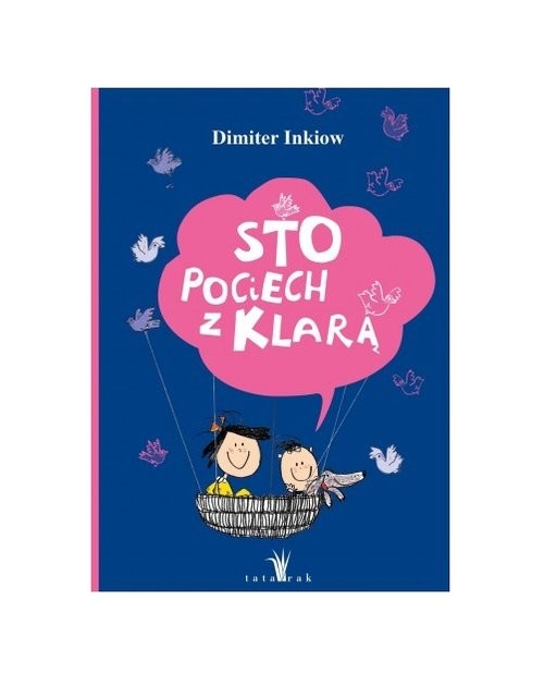 okładka Sto pociech z Klarą książka | Dimiter Inkiow