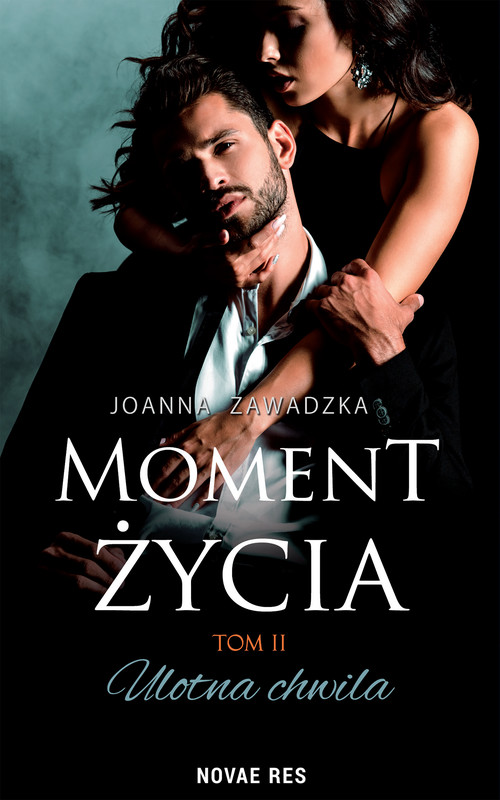 okładka Moment życia tom II ebook | epub, mobi | Joanna Zawadzka