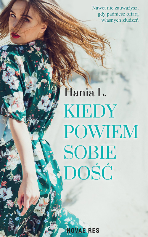 okładka Kiedy powiem sobie dość ebook | epub, mobi | Hania L.