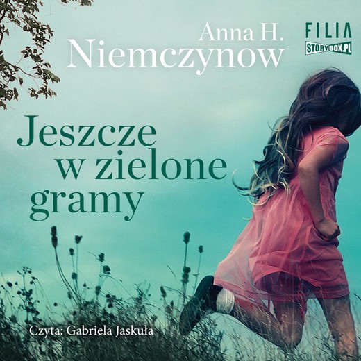 okładka Jeszcze w zielone gramy audiobook | MP3 | Anna H. Niemczynow