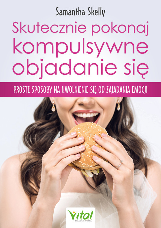 okładka Skutecznie pokonaj kompulsywne objadanie się ebook | epub, mobi | Samantha Skelly